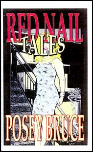 Red Nail Tales by Posey Bruce mags, inc, crossdressing stories, transvestite stories, female domination, stories, Posey Bruce